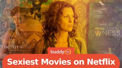 migliori film erotici netflix|25 Sexiest Movies on Netflix Right Now